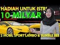 HADIAH UNTUK ISTRI 10 MILYAR 2 MOBIL SPORT LAMBO & MUSTANG HADIAH UNTUK ISTRI 10 MILYAR 2 MOBIL SPORT LAMBO & MUSTANG