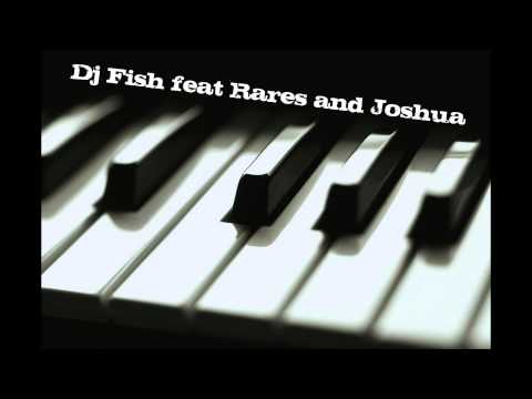 Rares And Joshua feat  DjFish   Reason 2 Live
