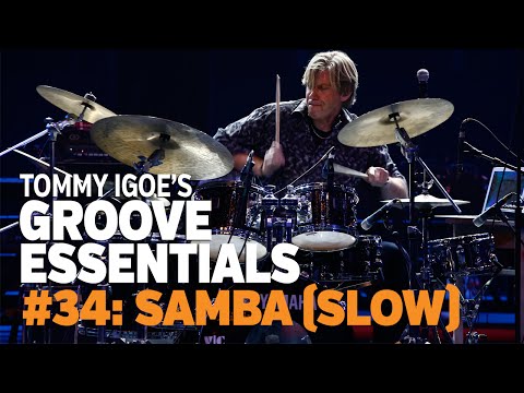 Tommy Igoe's Groove Essentials #34: Samba (slow)