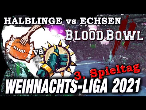 HALBLINGE vs ECHSEN - Blood Bowl 2 - 3. Spieltag
