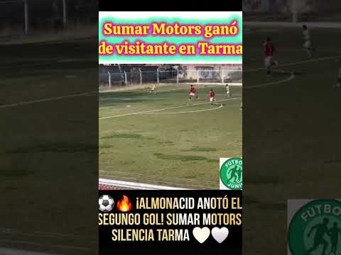 ⚽🔥 ¡ALMONACID ANOTÓ EL SEGUNDO GOL! SUMAR MOTORS SILENCIA TARMA 💛🤍 #copaperu #sumarmotors