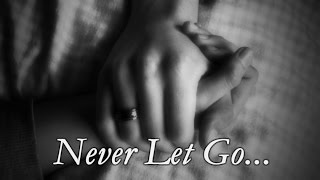 "Never Let Go..." | Boy Meets Girl! | Sad Love Story! | Creepypasta Style!