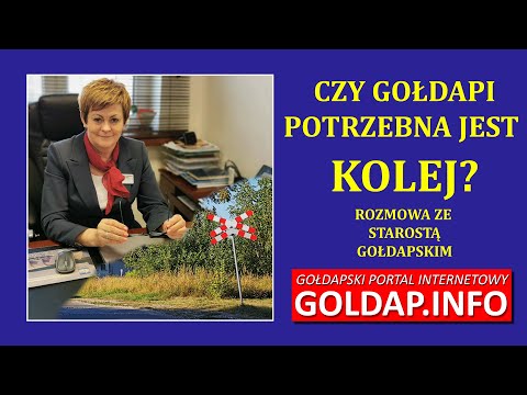 Czy i kiedy z Gołdapi pojedziemy pociągiem? Rozmowa ze starostą gołdapskim