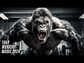 BEST GYM MUSIC 2024 FITNESS GYM WORKOUT MUSIC WORKOUT MOTIVATION MUSIC 2024