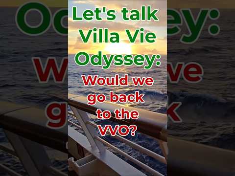 Thumbnail for Villa Vie Odyssey - Would We Move There #villavieodyssey #fulltimetravel #genx cruise #retirement