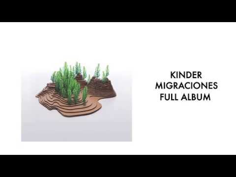 Kinder - Migraciones (Full Album)