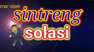 Download lagu Sintreng solasi mp3 Download lagu Sintreng solasi mp3