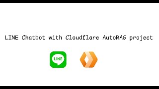 LINE chatbot ด้วย Cloudflare AutoRAG - FAQ LLM project สำหรับคนใช้ LINE ทำงาน