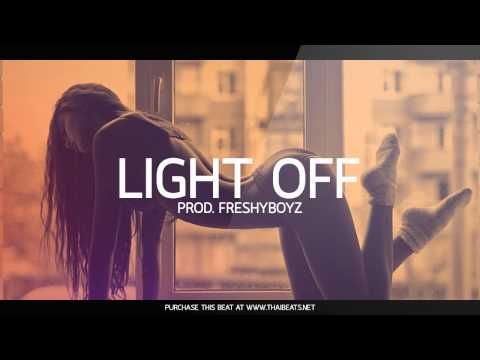 Light Off - New Sexy Soulful R&B Beat Rap Instrumentals    (Prod. FreshyBoyz)