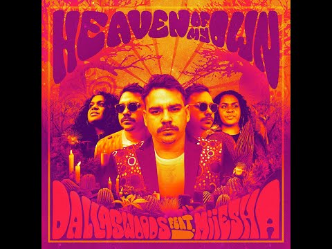 'Heaven Of My Own' Dallas Woods Feat Miiesha
