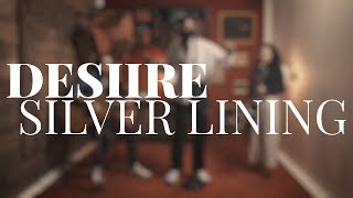 Desiire - Silver Lining | SIDEWAYS
