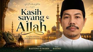 Kasih Sayang Allah | Lagu Religi Islam | Rastono Sumardi