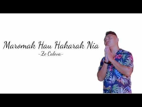 Ze Caleva-Maromak Hau Hakarak Nia ||| Lirik🎶