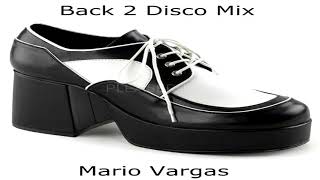 Back To Disco Mix Con Mario Vargas!