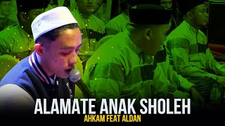Download lagu New Alamate Anak Sholeh Ahkam Feat Aldan Syubbanul... mp3