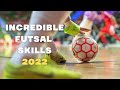 Best Futsal Dribbling Skills ● 2022