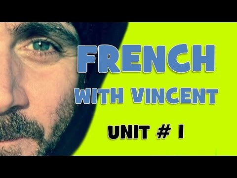 FRENCH WITH VINCENT # Unit 1 = Lesson A = Les voyelles