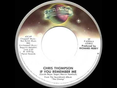 1979 HITS ARCHIVE: If You Remember Me - Chris Thompson (stereo 45)