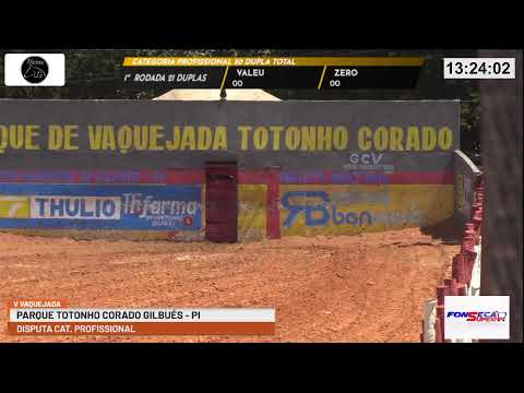 DISPUTA CATEGORIA AMADOR  DA  V - VAQUEJADA PARQUE TOTONHO CORADO GILBUÉS - PI