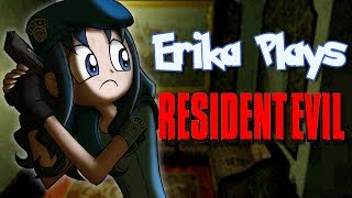 Erika Plays - Resident Evil