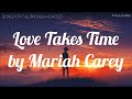 Love Takes Time Mariah Carey Lyrics