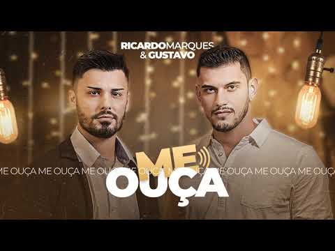 Me Ouça - Ricardo Marques e Gustavo
