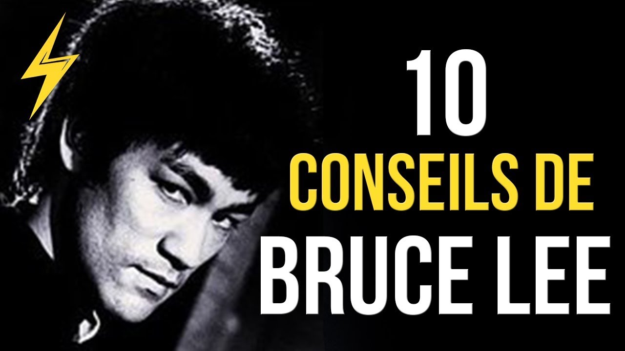 Bruce Lee - 10 Conseils pour réussir (Motivation)