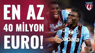 Oulai İçin Tam 32 Milyon Euro Önerildi! Trabzon En  Az 40 Milyon Euro 