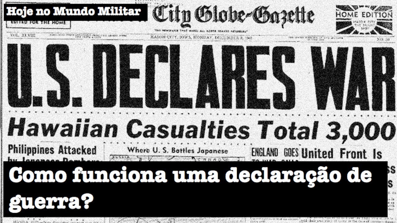 Como funciona uma declaração de guerra?