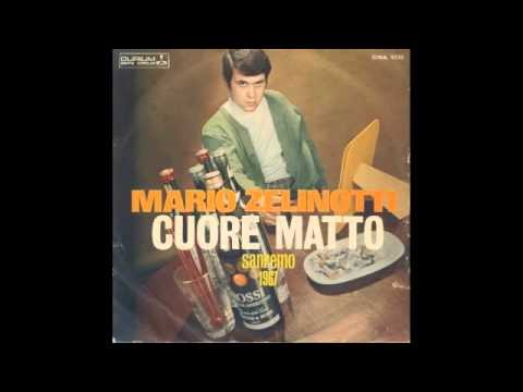 Mario Zelinotti - Cuore Matto (1967)