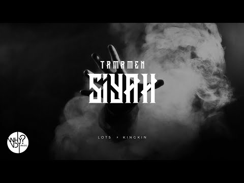 Lots X Kingkin - Tamamen Siyah