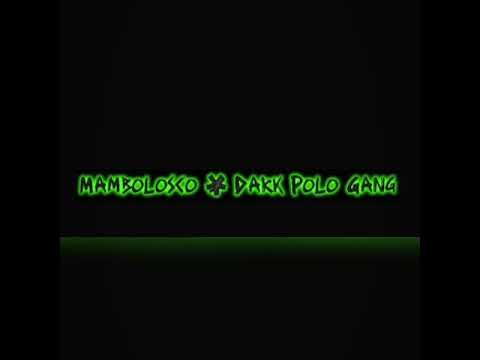 🔥MAMBOLOSCO / BORO BORO & DARK POLO GANG - Va Cosi🔥