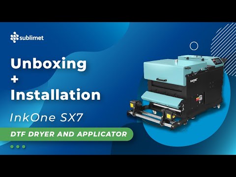 Unboxing and Installation of the InkOne SX7 DTF Dryer and Applicator - Step by Step