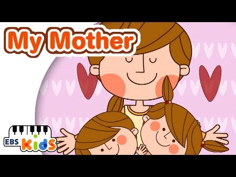 EBS Kids Song - My Mother