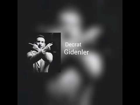 Decrat - Gidenler