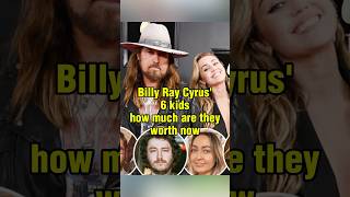 Billy Ray Cyrus’s 6 kids，how much are they worth now