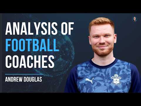Analysing football COACHES as well as the players! - Andrew Douglas #111