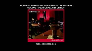 Richard Cheese &quot;Holidae In&quot; from the album &quot;Silent Nightclub&quot; (2006) (bonus track)