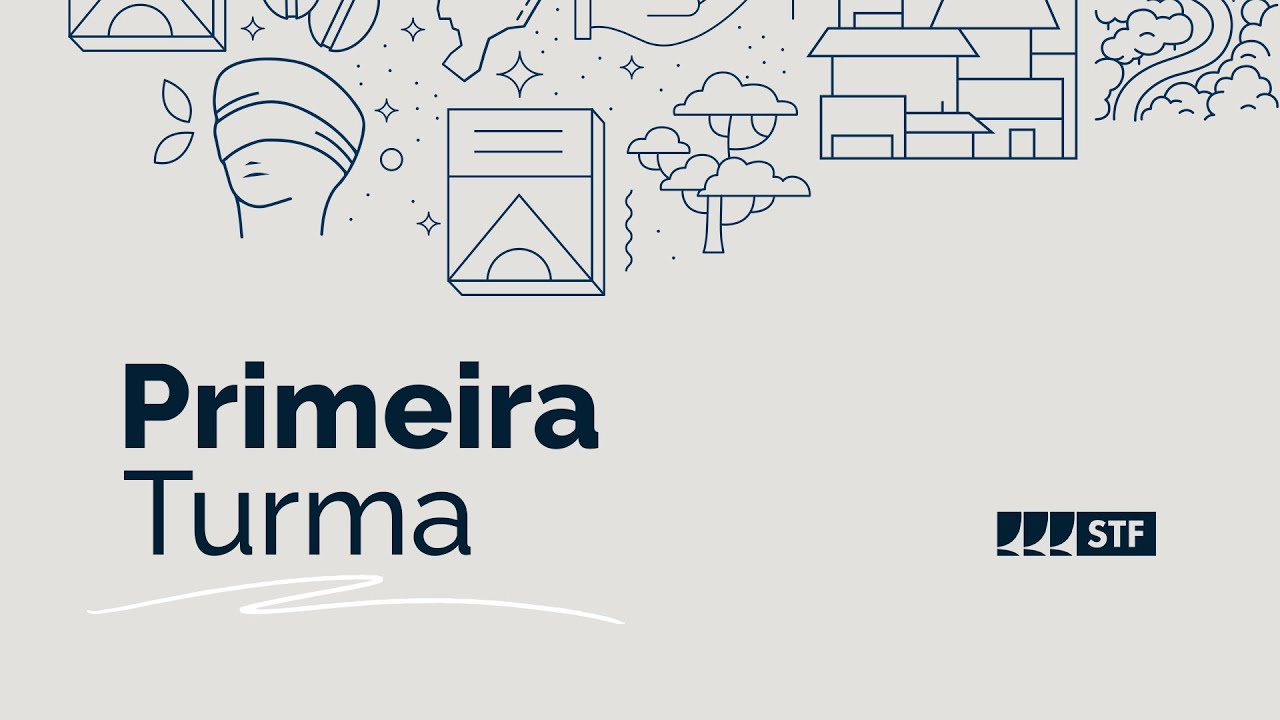 Primeira Turma do STF - 11/2/2025