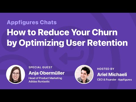 AF Chats - How to Reduce Your Churn by Optimizing User Retention with Anja Obermüller from Adidas thumbnail