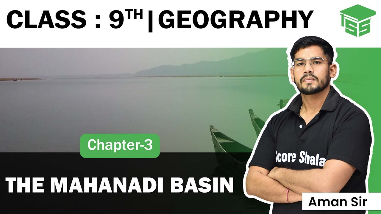 The Mahanadi Basin: Drainage || Chapter 3 Geography Class 9 || NCERT