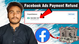 How to Refund Your Facebook Ads Payment | How to Refund Money from Facebook Ads | Technical Universl