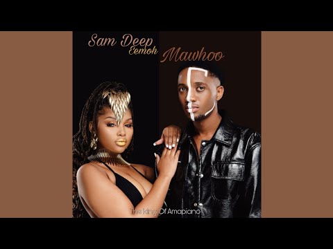 Sam Deep,Mawhoo & Eemoh - Ngikhathele