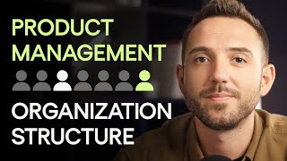 Product Management Organization Structure: Which One to Choose?