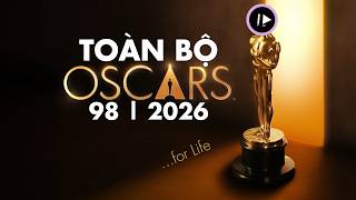 TOÀN BỘ OSCARS 98 | 2026