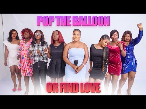 Ep 12: Pop The Ballon Or Find Love | Dating Game Show