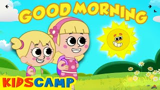 Good Morning Song ☀️ | KidsCamp Nursery Rhymes