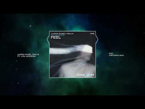 Aaron Suiss, Teklix Feat. Lisa Moorish - Feel (Original Mix) [Outta Limits]