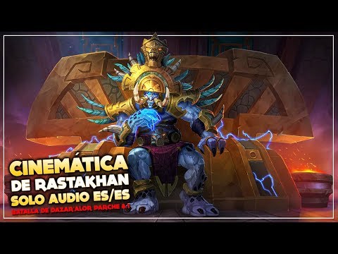Cinemática de Rastakhan en español (SOLO AUDIO) | Parche 8.1 Battle for Azeroth