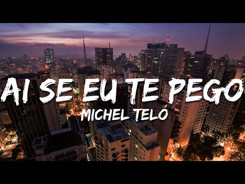 Michel Teló - Ai Se Eu Te Pego (Letra/Lyrics)
